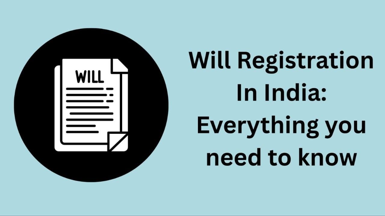 Cover image for "Will Registration in India: Everything You Need to Know Before You Decide"